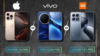 iPhone 16 Pro VS Vivo X200 Pro VS Xiaomi 14T Pro [upl. by Ayikat869]