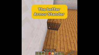 The better Armor Standerminecraftbuilding [upl. by Serrell988]