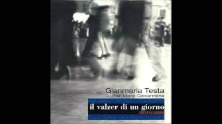 Gianmaria Testa  Il valzer di un giorno [upl. by Trometer]