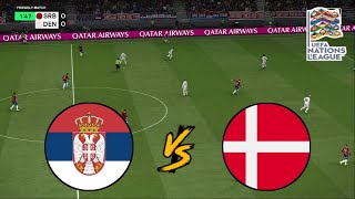 SERBIA vs DENMARK  UEFA NATIONS LEAGUE 20242025  FOOTBALL LIFE 2025 [upl. by Avilys]