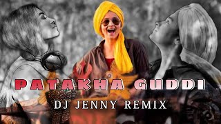 Patakha Guddi  Dj Jenny Remix [upl. by Ennaus]