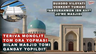 Teriva Monolit Tom Yopmasi Yordamida Masjid Tomi Yopilishi [upl. by Debo]