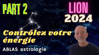 Le Lion en 2024  Deuxième partie  La force de Mars cest de daider à combattre pour simposer [upl. by Ahseekal]