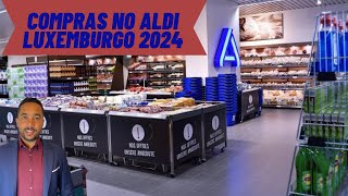 Compras supermercado Aldi 2024 luxemburgo moraremluxemburgo imigracao europa [upl. by Settera]