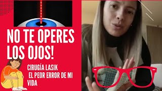 Riesgos cirugía laser de ojos LASIK para “quitarte las gafas” Dolor en los ojos [upl. by Cassius]