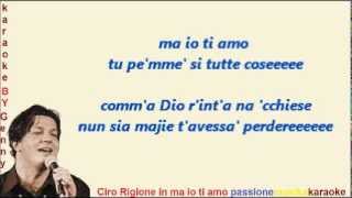 CIRO RIGIONE Ma io ti amo karaoke [upl. by Calley]