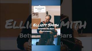 Elliott Smith  quotBetween the Barsquot instrumental [upl. by Ada]