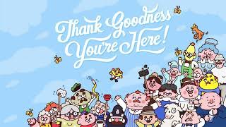 Nice To Have You  Thank Goodness Youre Here OST [upl. by Mellins]