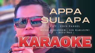 APPA SULAPA KARAOKE  UDIN PANSEL LAGU TERBARU [upl. by Elahcar]