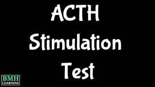 ACTH Stimulation Test  Short Synacthen Test  Cortrosyn Stimulation Test [upl. by Kristy778]