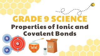 Properties of Ionic and Covalent Bonds  Grade 9 Science DepEd MELC Quarter 2 Module 2 [upl. by Hollington]