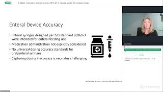 Webinar  Comparison of Dosing Accuracy ENFit LDT vs neonatal specific ISO compliant syringe [upl. by Nizam]