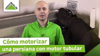 Cómo instalar persianas motorizadas ¡Guía paso a paso  LEROY MERLIN [upl. by Vernier]