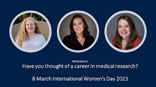 Have You Thought of a Career in Medical Research  IWD 2023 [upl. by Ragas604]