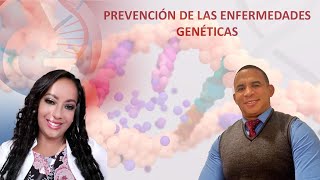 PREVENCIÓN DE LAS ENFERMEDADES GENÉTICAS [upl. by Lipscomb]