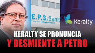 ¡Keralty EXPLOTA contra Petro Desmiente sus Acusaciones con Evidencia Irrefutable‼️ [upl. by Avehstab]