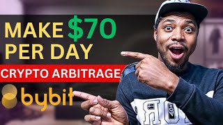 How To Make 70 Per Day With Crypto Arbitrage Trading On Bybit [upl. by Einwat]