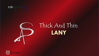 Lany  Thick And Thin  lirik dan terjemahan [upl. by Candace166]