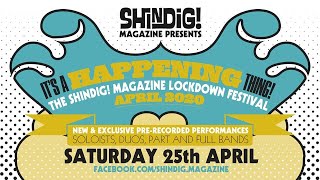 The Shindig Magazine Lockdown Festival [upl. by Rubma]