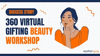 360 virtual gifting workshops  Avataryug  Success Story [upl. by Cordey]