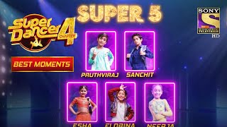 India को मिले उसके quotSuper 5quot Super Dancers  Super Dancer 4  सुपर डांसर 4 [upl. by Etam]