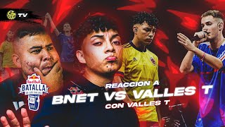 VALLES T y JONY BELTRÁN reaccionan a VALLES T vs BNET  EYOU TV x Red Bull Batalla [upl. by Issac479]