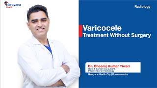 Varicocele Causes Symptoms and Advanced Treatment  Dr Dheeraj Kumar Tiwari [upl. by Eybbob790]