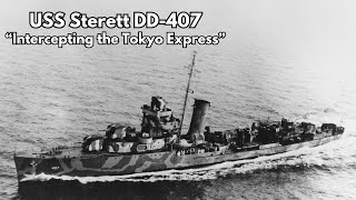 USS Sterett DD407  quotIntercepting the Tokyo Expressquot [upl. by Enelyaj]