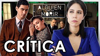 CríticaReview Alguien tiene que morir  NETFLIX [upl. by Loralee]