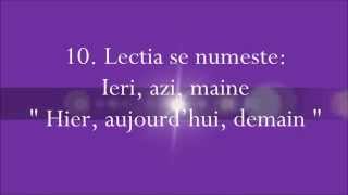 Curs rapid de Limba Franceza fara profesor 10 Ieri azi mâine Hier aujourd’hui demain [upl. by Acilejna]