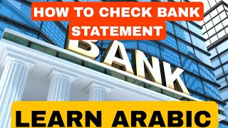 HOW TO CHECK BANK STATEMENT IN ARABIC [upl. by Yared]