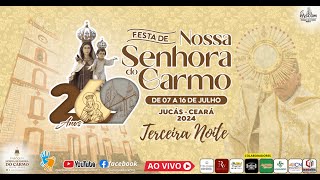 FESTA DE NOSSA SENHORA DO CARMO  2024  3ª NOITE [upl. by Itsud]