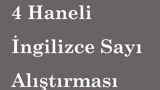 4 Haneli İngilizce Sayı Alıştırması [upl. by Lenna]