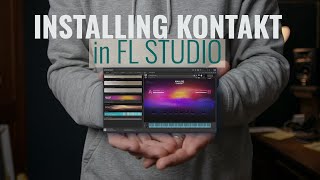 How to Install Native Instruments Kontakt in FL Studio [upl. by Acacia]