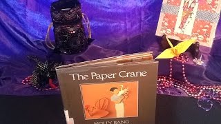 The Paper Crane—Read Aloud Fun [upl. by Idelle]