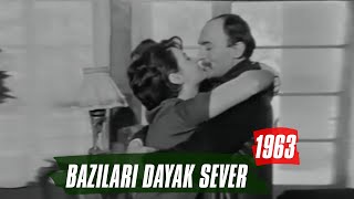 Bazıları Dayak Sever  1963  Fatma Girik  Öztürk Serengil [upl. by Hefter313]