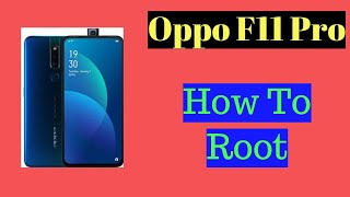 How To Root Oppo F11 Pro Unlock Bootloader And Install TWRP Recovery [upl. by Martine864]