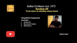 Section 69 of Indian Evidence Act 1872  Evidence Act Lecture Series ivlegal advocateishankgupta [upl. by Aldon]