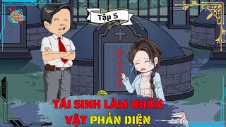 Tập 5 Tái Sinh Làm Nhân Vật Phản Diện  Fan Fan Review [upl. by Zigrang192]