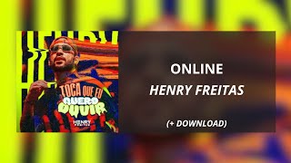 ONLINE  Henry Freitas DOWNLOAD  Áudio Oficial [upl. by Nosned222]