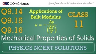 Mechanical Properties of Solids Exercise 914 915 916 NCERT Solutions Class 11 Bulk Modulus [upl. by Dirk]