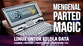 Mengenal Parted Magic Linux  Distro Ampuh Untuk Recovery Data [upl. by Ejroj]