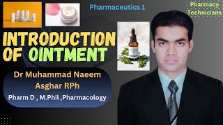 Ointment Introduction in Pharmaceutics  Dr Muhammad Naeem Asghar RPh [upl. by Ritch]