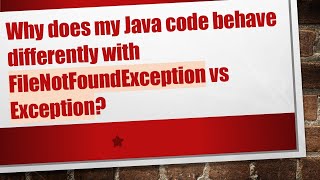 Why does my Java code behave differently with FileNotFoundException vs Exception [upl. by Synned]