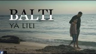 Balti  Ya Lili Feat Hamouda Official Music Video [upl. by Shanie]