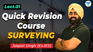 S01  Quick Revision Course Surveying  Jaspal Singh unacademy gate2024 civilengineering [upl. by Briggs186]