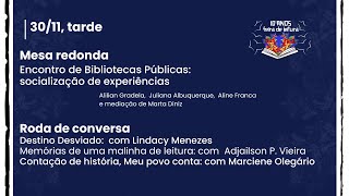 RODA DE CONVERSA E ENCONTRO DE BIBLIOTECAS PÚBLICAS tarde do dia 3011 [upl. by Ahsinek]