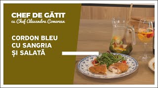 „Chef de gătit” cu Alexandru Comerzan Cordon bleu cu sangria și salată [upl. by Sauder]