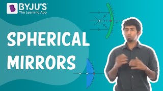 Spherical Mirrors  Learn with BYJUS [upl. by Nohtiek86]