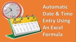 Create A Timestamp In Excel With A Formula [upl. by Thurnau]